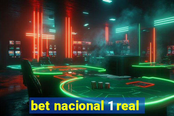 bet nacional 1 real